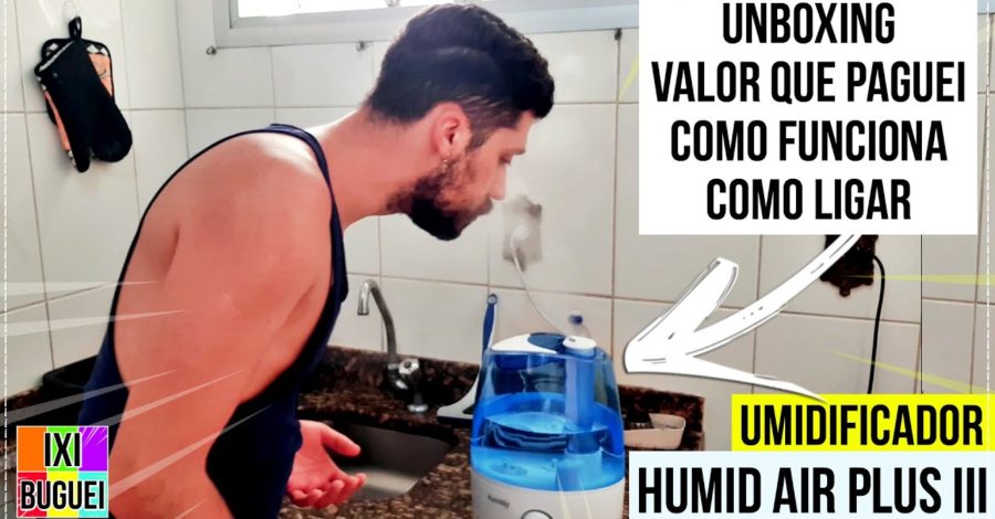 Umidificador de Ar Humid-Air Plus III Ultra Sonico | Como Funciona, Valor e Unboxing
