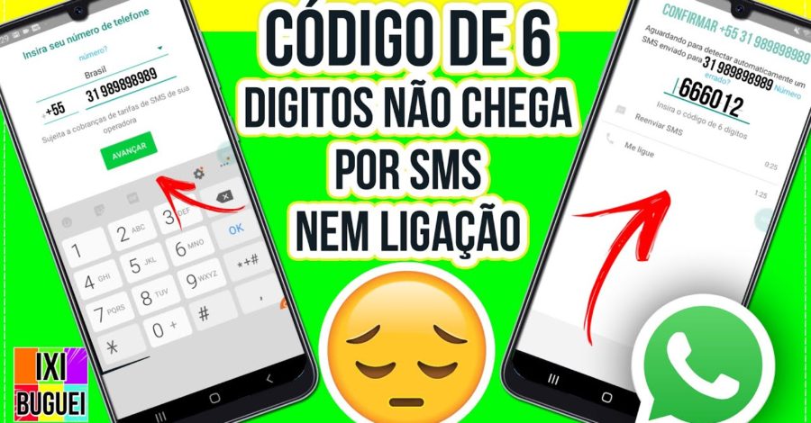 Código de 6 dígitos ativar whatsapp não chega no celular por sms nem ligação