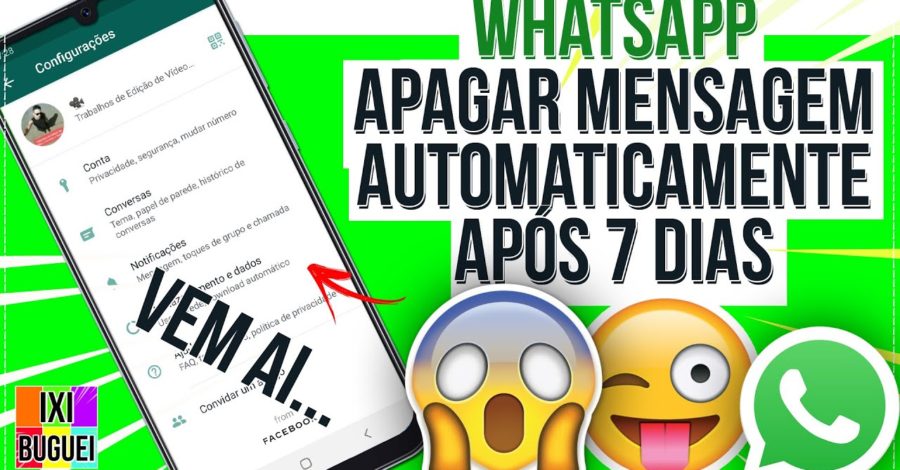 VEM AIII : Apagar Mensagem após 7 dias automaticamente no Whatsapp 2020
