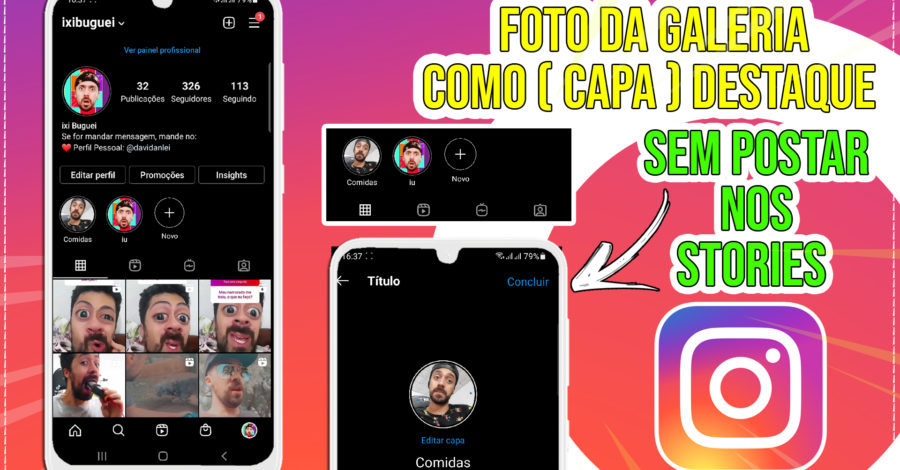 COLOCAR FOTO DA GALERIA COMO ( CAPA ) DESTAQUE NO INSTAGRAM SEM POSTAR NOS STORIES + EXCLUIR TUDO