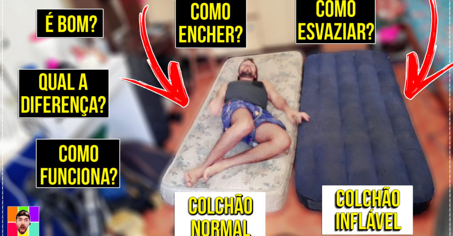 COLCHÃO INFLÁVEL É BOM ? COMO ENCHER E ESVAZIAR, QUAL A DIFERENÇA, COMO FUNCIONA ?