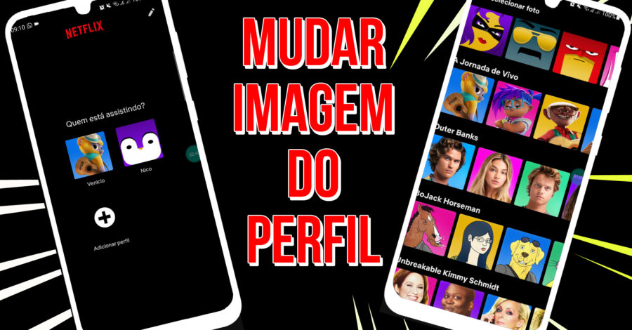 Como Mudar a Imagem de Avatar ( Desenho | Personagem ) da conta Netflix pelo Celular