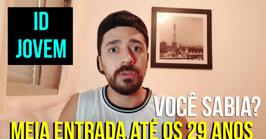 VOCÊ SABIA QUE TEM DIREITO A PAGAR MEIA ENTRADA ATÉ OS 29 ANOS | NÃO É CARTEIRINHA DE ESTUDANTE – ID