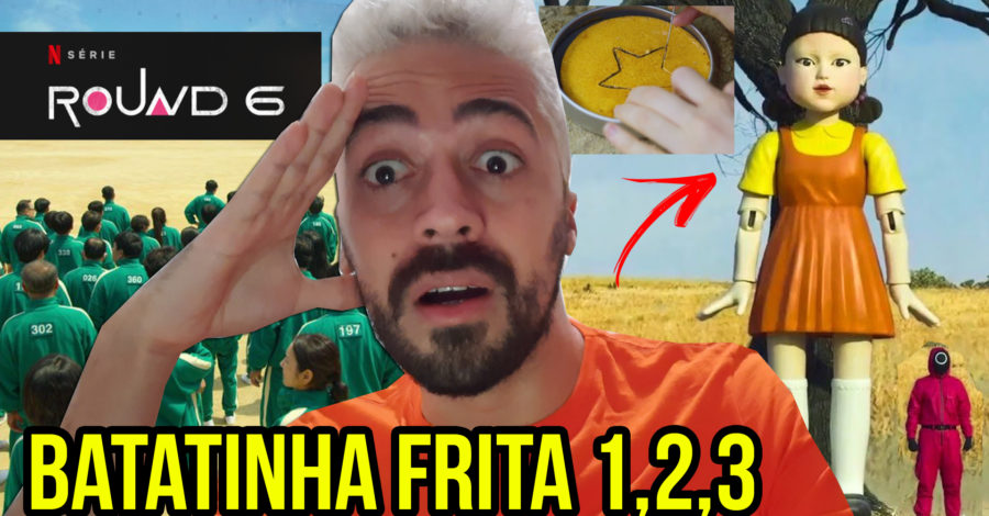 ROUND 6 : BATATINHA FRITA 1,2,3 E A FAMOSA BONECA ( SÉRIE NETFLIX )