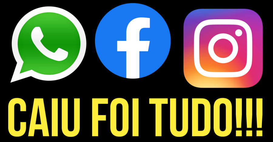 FACEBOOK, INSTAGRAM, WHATSAPP CAIU, FORA DO AR  ( ERRO ALGUMAS MENSAGENS NÃO FORAM ENVIADAS )