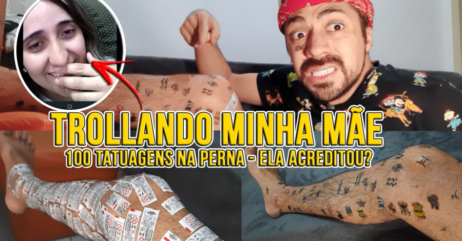 TROLLEI MINHA MÃE COLANDO 100 TATUAGENS NA PERNA, ELA ACREDITOU?
