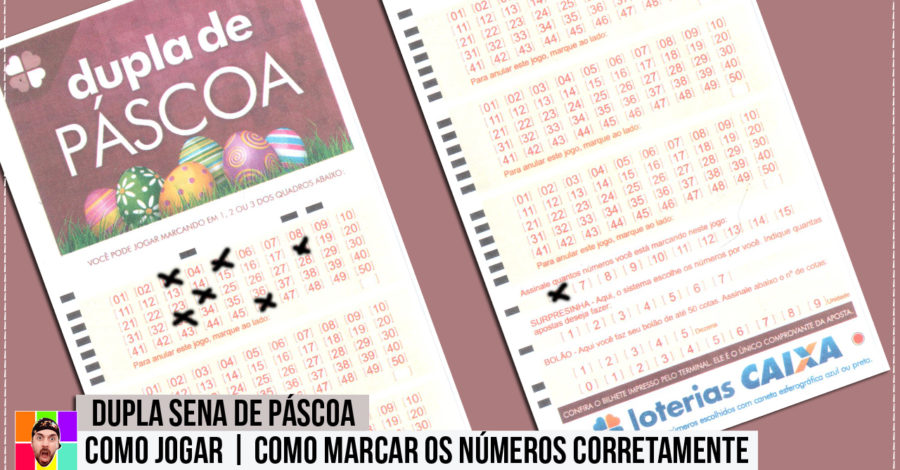 Como Fazer um Jogo na Dupla Sena de Páscoa e Concorrer aos 2 Sorteios do Concurso Especial