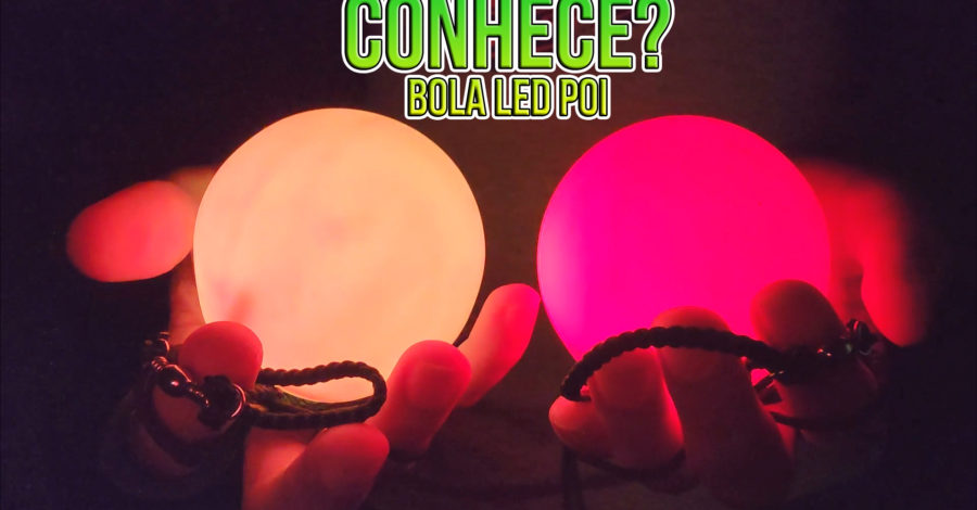 QUE LEGAL: BOLA LED POI,  LUZES COLORIDAS, COMO FUNCIONA