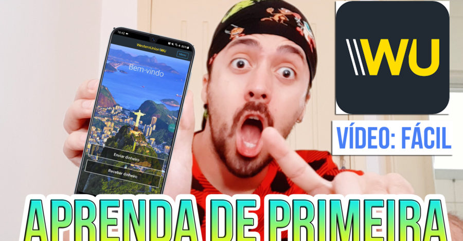 WesternUnion COMO ENVIAR DINHEIRO PRA MIM MESMO OU OUTRA PESSOA, CADASTRAR, COMO RECEBER NA LOJA WU