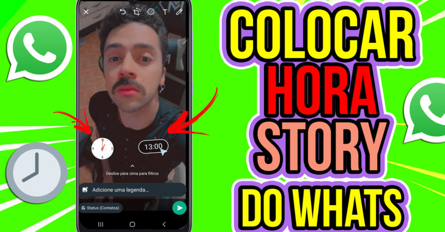 Como colocar HORA NOS STORIES DO WHATSAPP