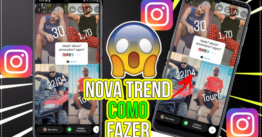 Como fazer a nova TREND COM 4 FOTOS com IDADE, ALTURA, ANIVERSÁRIO E SIGNO NO INSTAGRAM