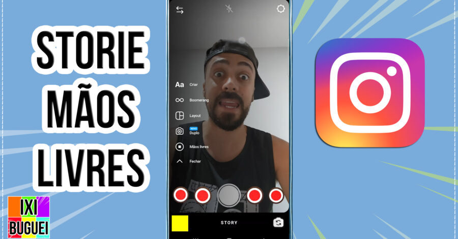 Como Gravar Storie com as mãos livres, gravar automático sem pressionar o botão no Instagram