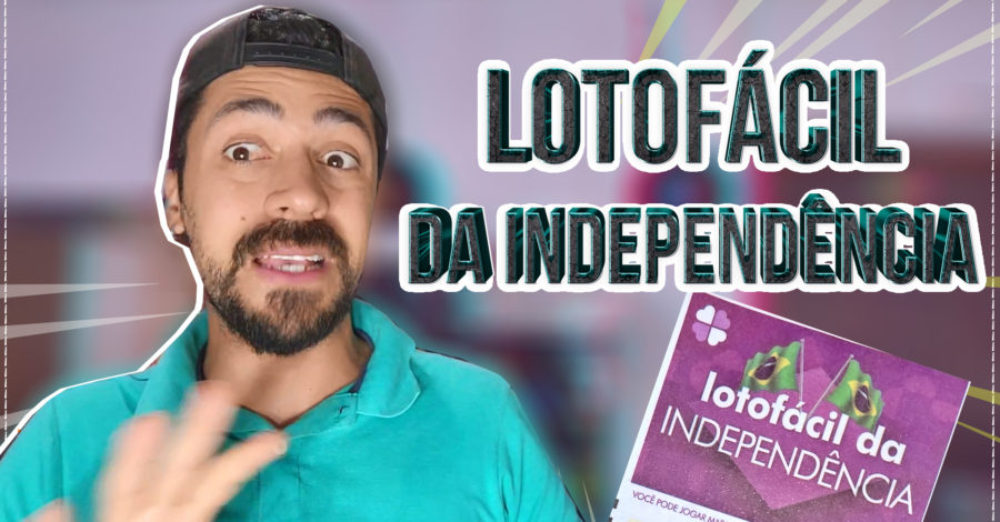 🍀 DICAS: LOTOFÁCIL DA INDEPENDÊNCIA
