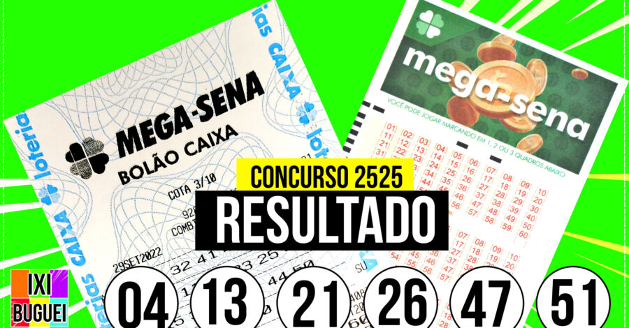 🍀 SAIU! RESULTADO DO SORTEIO DA MEGA SENA 300 MILHÕES DE 2022 DA LOTERIA FEDERAL CONCURSO 2525