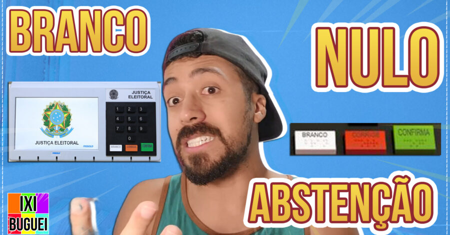 O que é VOTO NULO, VOTO BRANCO e ABSTENÇÃO ?