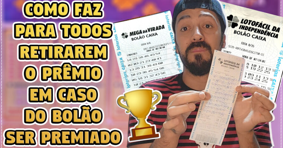 COMO FAZ PARA TODOS RETIRAREM O PRÊMIO EM CASO DO BOLÃO SER PREMIADO