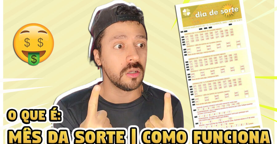 O QUE É MÊS DA SORTE NO JOGO DIA DE SORTE DA LOTERIA FEDERAL ? ( COMO FUNCIONA, QUANTO PAGA )