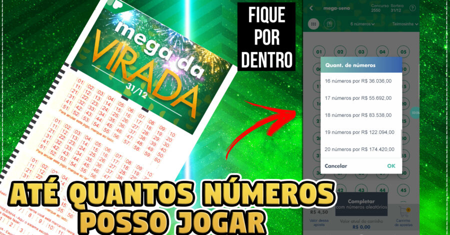 até QUANTOS números posso jogar na MEGA SENA DA VIRADA e qual o VALOR