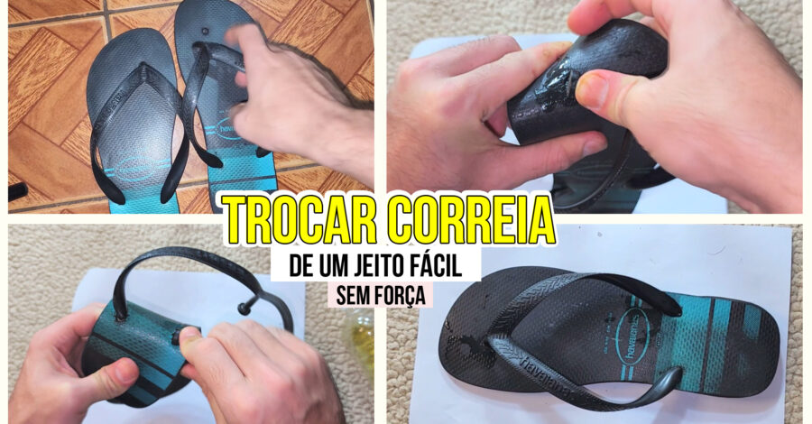🩴 COMO TROCAR CORREIA DE CHINELO QUE ARREBENTOU DE UM JEITO FÁCIL SEM FORÇA ( TIRA )