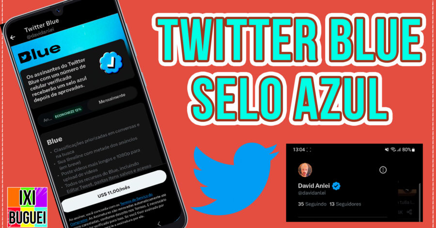 TWITTER BLUE – CONTA VERIFICADA COM SELO AZUL ( FALANDO UM POUCO SOBRE )