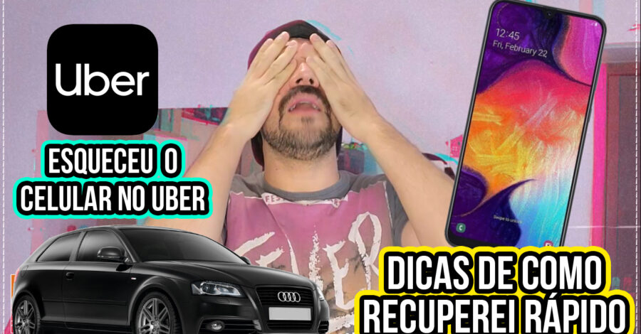 🚙 COMO RECUPEREI RÁPIDAMENTE UM CELULAR ESQUECIDO NO UBER | dicas