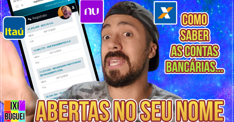 COMO SABER AS CONTAS BANCÁRIAS ABERTAS EM MEU NOME