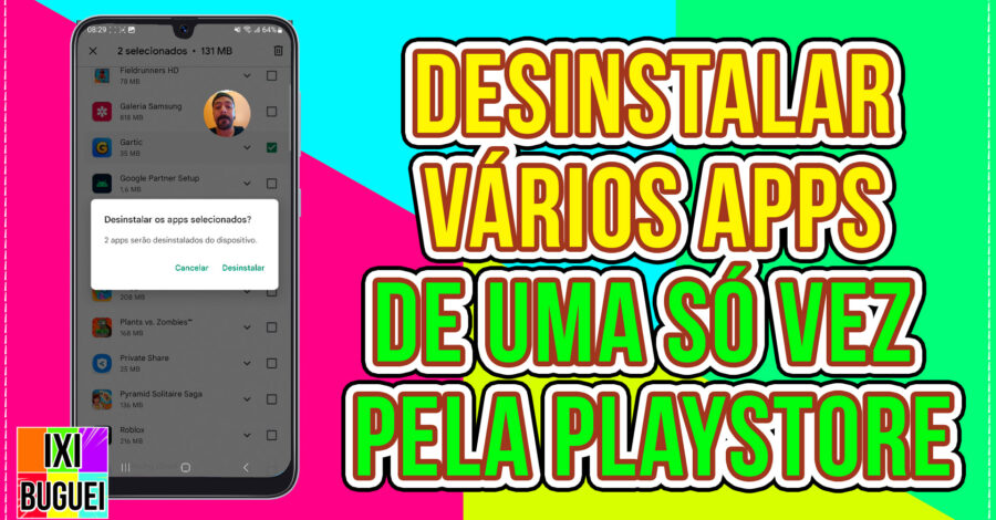 COMO DESINSTALAR VÁRIOS APLICATIVOS DE UMA SÓ VEZ NO CELULAR PELA PLAYSTORE ( APPS ANDROID )