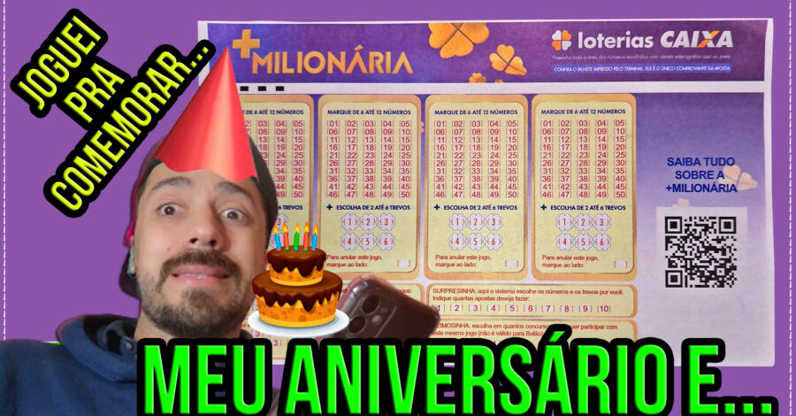 JOGUEI NA + MILIONÁRIA PRA COMEMORAR MEU ANIVERSÁRIO E VER SE TENHO SORTE, VEJA O RESULTADO…