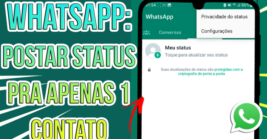 WHATSAPP: Como postar STATUS para apenas uma pessoa