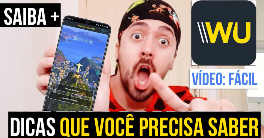 WesternUnion DICAS IMPORTANTES QUE VOCÊ PRECISA SABER ANTES DE ENVIAR DINHEIRO PELA PRIMEIRA VEZ