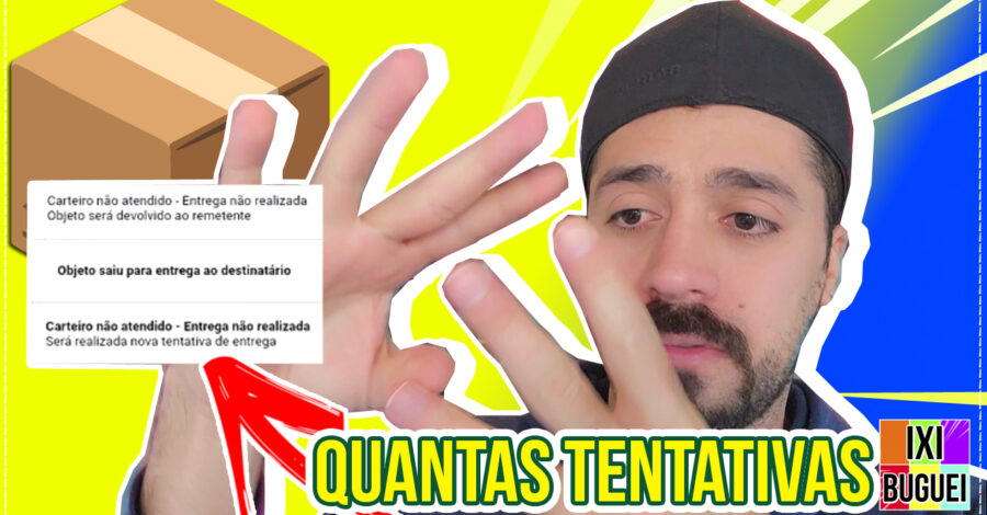 QUANTAS VEZES OS CORREIOS, O CARTEIRO TENTA ENTREGAR MINHA ENCOMENDA NA MINHA CASA