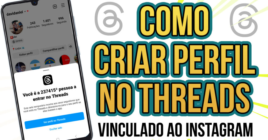 SAIU! THREADS : PASSO A PASSO DE COMO CRIEI MEU PERFIL COM OS MESMOS DADOS VINCULADOS DO INSTAGRAM