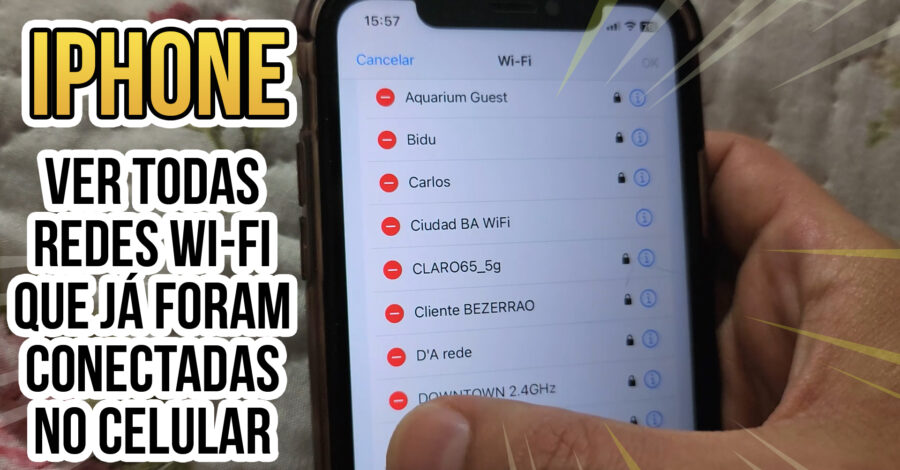 IPHONE: COMO VER TODAS AS REDES WI-FI QUE JÁ FORAM CONECTADAS NO CELULAR | COMO APAGAR, ESQUECER