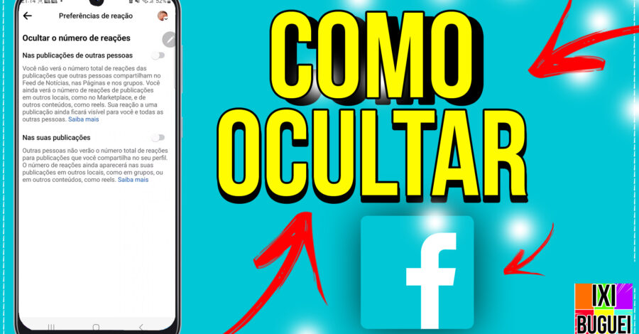 FACEBOOK: COMO OCULTAR O NÚMERO DE REAÇÕES