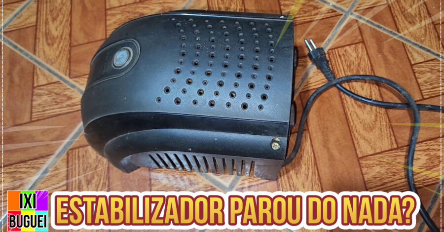 MEU ESTABILIZADOR PAROU DE FUNCIONAR, O QUE PODE SER?