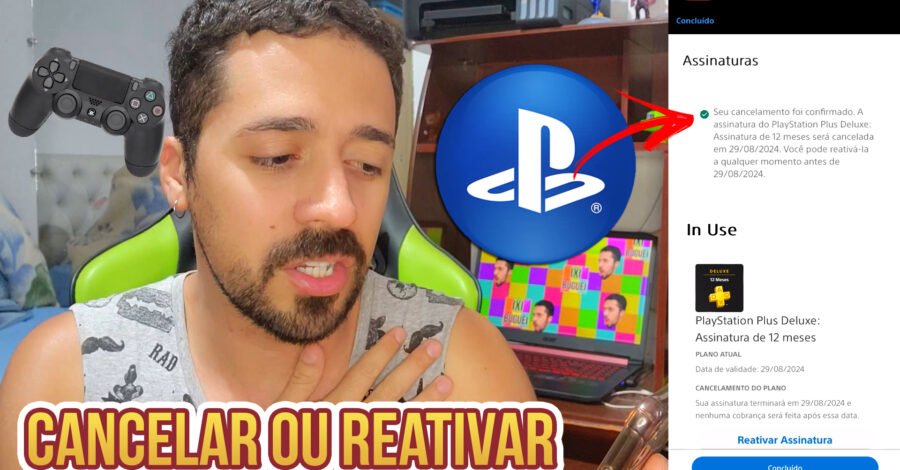 COMO CANCELAR OU REATIVAR PLANO PLAYSTATION PSN PLUS, EXTRA OU DELUXE