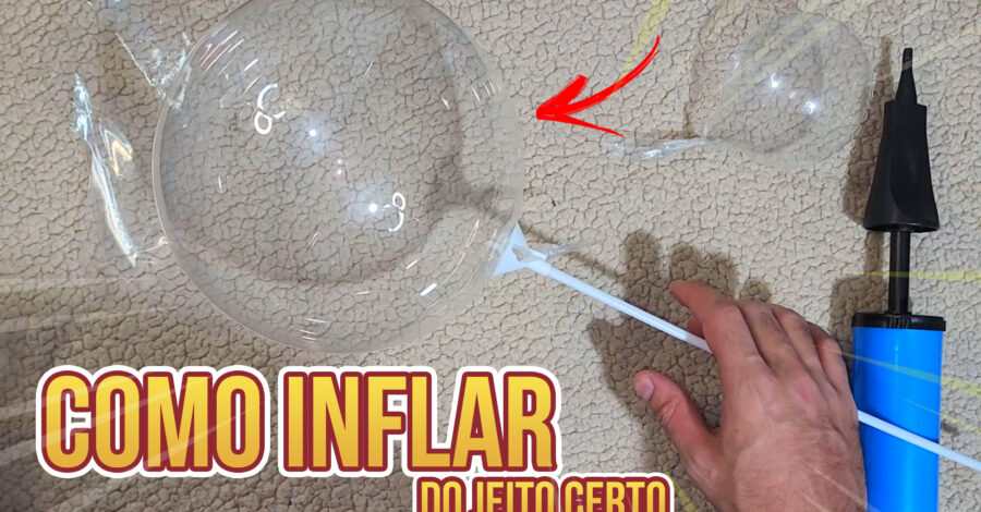 🎈 Como encher balão bubble transparente do jeito certo