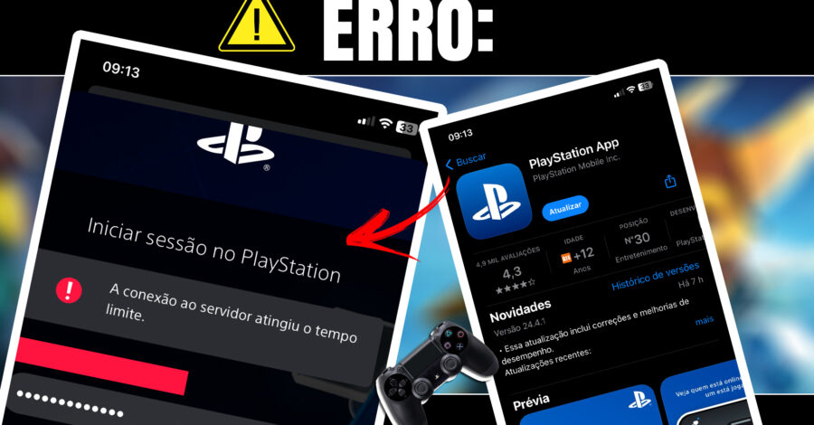 ERRO AO FAZER LOGIN NO PS APP : A CONEXÃO AO SERVIDOR ATINGIU O TEMPO LIMITE ( playstation )