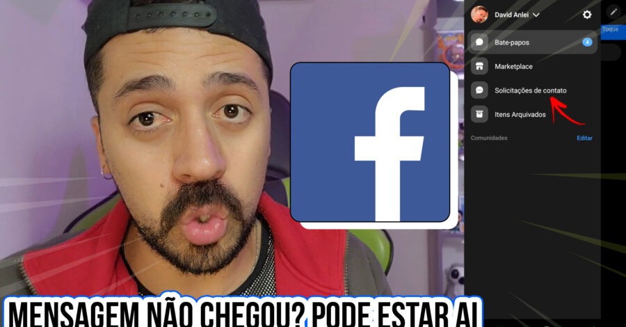 ALGUÉM ENVIOU MENSAGEM E NÃO APARECEU NO FACEBOOK MESSENGER? SOLICITAÇÕES DE CONTATO, O QUE É?