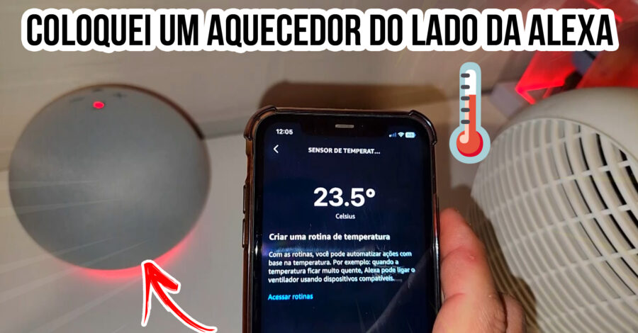 🌡️ TESTE: A TEMPERATURA DA ALEXA FUNCIONA MESMO?