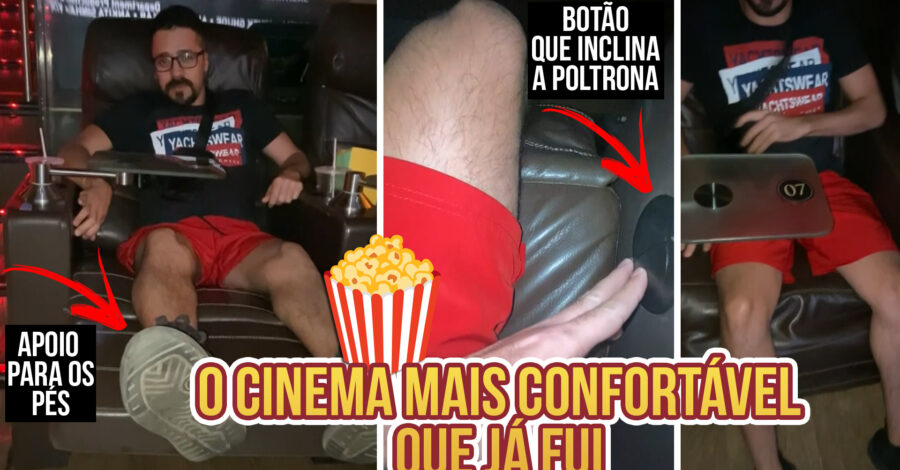 🍿 FUI EM UM CINEMA VIP QUE A POLTRONA DEITA E TEM ATÉ MESINHA, SUPER CONFORTÁVEL E SOM MARAVILHOSO