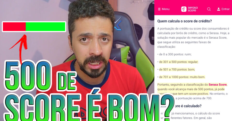 🤔 500 de SCORE É BOM? COMO SABER SE O NÚMERO DO MEU SCORE É BOM OU RUIM?