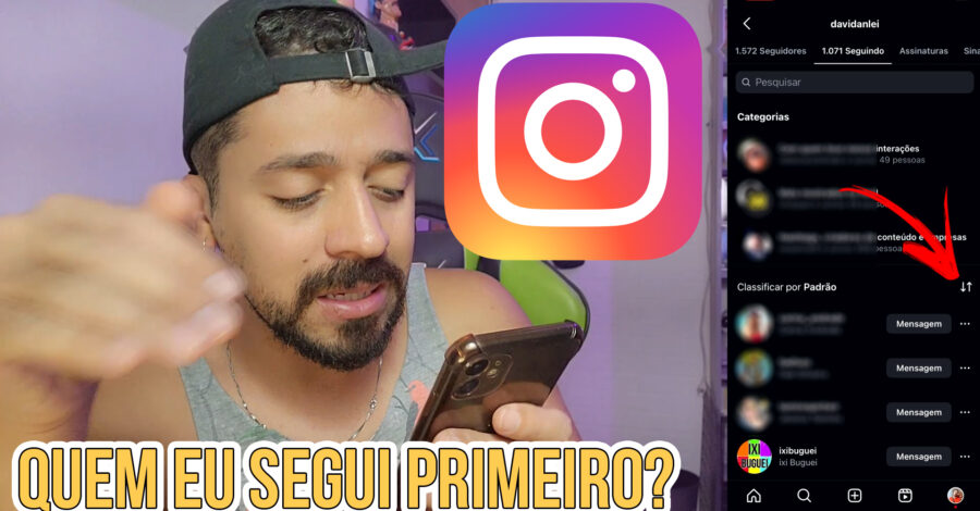 INSTAGRAM: COMO SABER QUEM VOCÊ SEGUIU PRIMEIRO E QUEM VOCÊ SEGUIU RECENTE