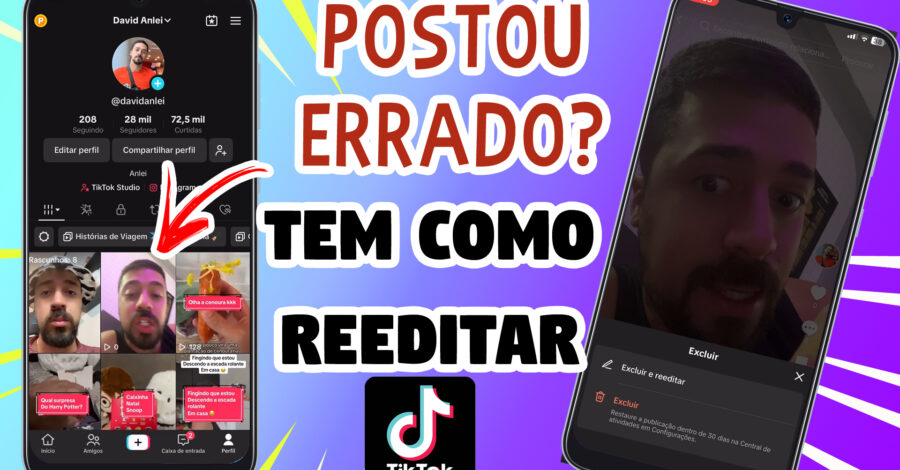 😎 POSTOU ERRADO? COMO REEDITAR UM VÍDEO JÁ POSTADO NO FEED DO TIKTOK SEM PERDER AS CONFIGURAÇÕES