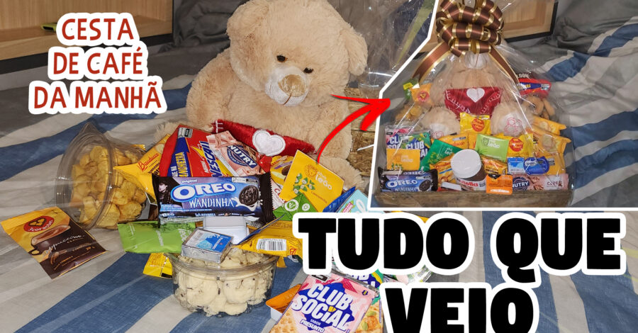 🧸 GANHEI UMA CESTA DE CAFÉ DA MANHÃ INCRÍVEL! VEJA O QUE VEIO DENTRO!
