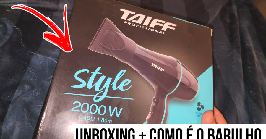 💇🏻‍♂️ Unboxing + Testando Barulho do Secador Taiff 2000w Profissional Style