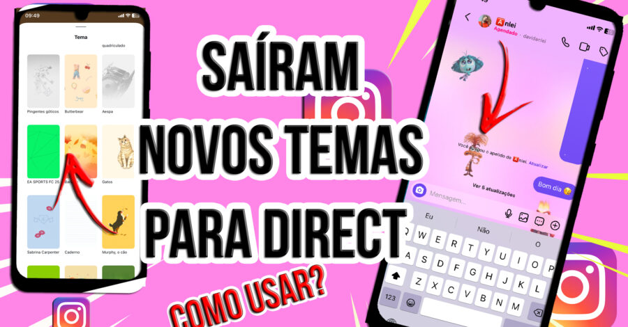🔥 INSTAGRAM: SAÍRAM NOVOS TEMAS PARA DIRECT | COMO USAR