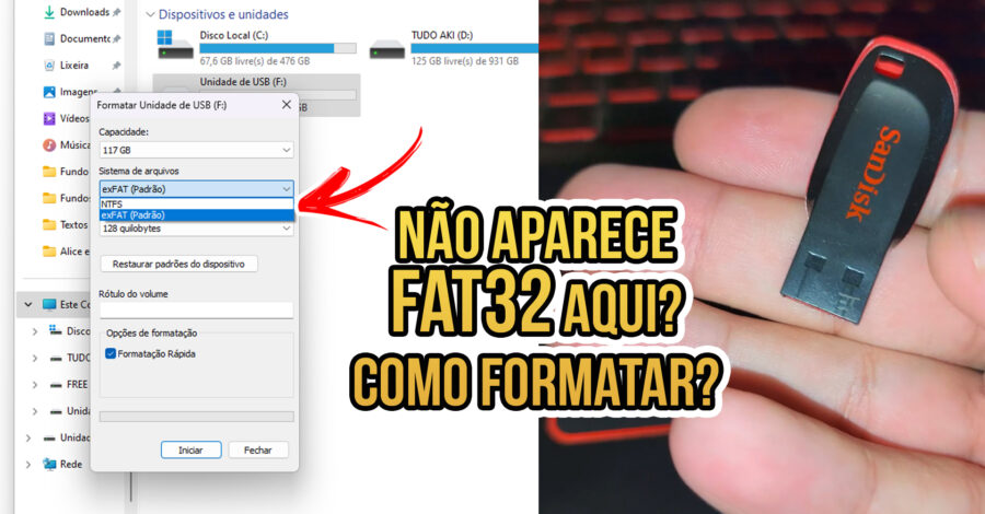 ✅ SOLUÇÃO: PENDRIVE NÃO APARECE PARA FORMATAR EM FAT32 O QUE FAZER
