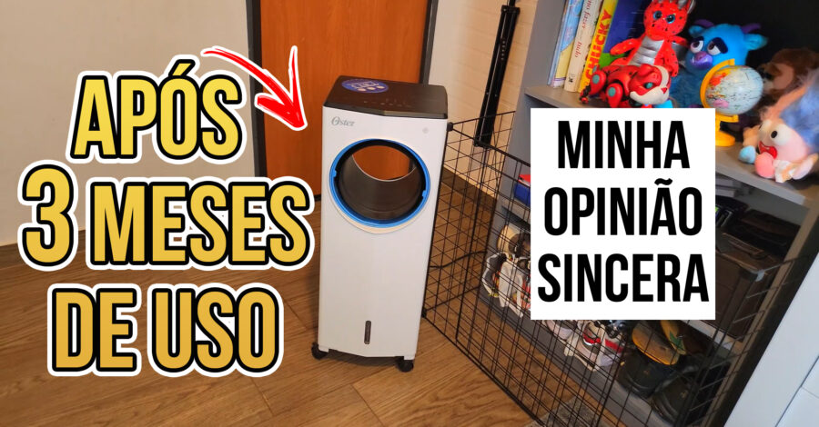 COMO ESTÁ APÓS 3 MESES DE USO + OPINIÃO SINCERA : Climatizador de Ar Oster Portátil 4 em 1