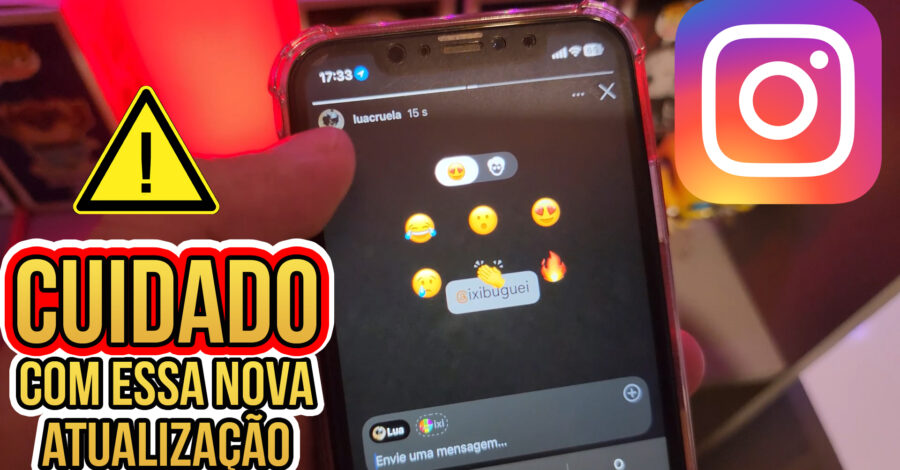 🔥 CUIDADO COM ESSA NOVA ATUALIZAÇÃO DO INSTAGRAM